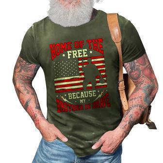 Home Of The Free Because My Brother Is Brave Soldier 3D Print Casual Tshirt | Mazezy