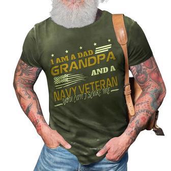 I Am A Dad Grandpa And A Navy Veteran 3D Print Casual Tshirt - Monsterry AU