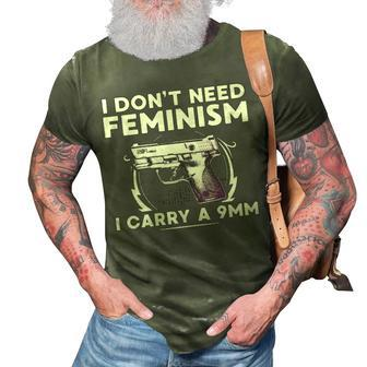 I Dont Need Feminism 3D Print Casual Tshirt - Seseable
