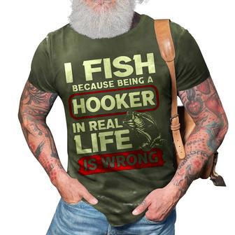 I Fish Because V2 3D Print Casual Tshirt - Seseable