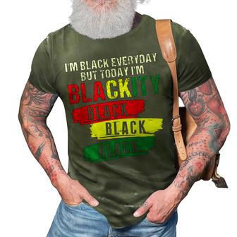 I M Blackity Black African American Black Power Juneteenth 3D Print Casual Tshirt - Thegiftio UK
