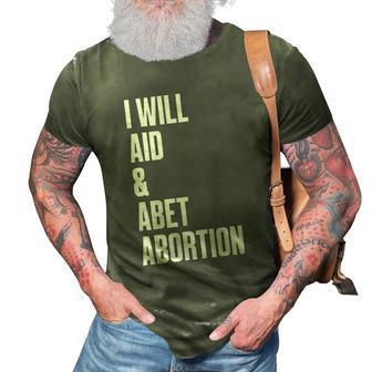 I Will Aid Abet Abortion Pro Choice Women Pro Roe 3D Print Casual Tshirt - Seseable