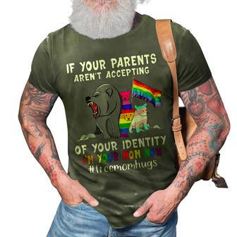 If Your Parents Arent Accepting Im Your Mom Now Lgbt Hugs 3D Print Casual Tshirt - Thegiftio UK