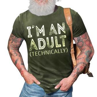 Im An Adult Technically 18Th Birthday And 21Th Birthday 3D Print Casual Tshirt - Seseable