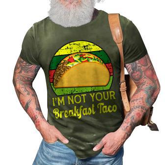 I’M Not Your Breakfast Taco Jill Biden 3D Print Casual Tshirt - Seseable