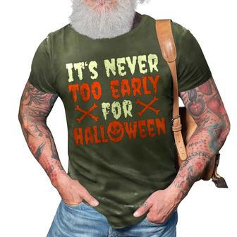 Its Never Too Early For Halloween Halloween Costume 3D Print Casual Tshirt - Thegiftio UK
