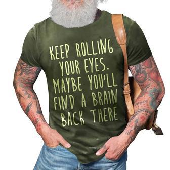 Keep Rolling Your Eyes V3 3D Print Casual Tshirt - Seseable