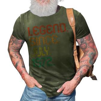 Legend Since July 1972 50Th Birthday 50 Years Old Vintage 3D Print Casual Tshirt - Seseable