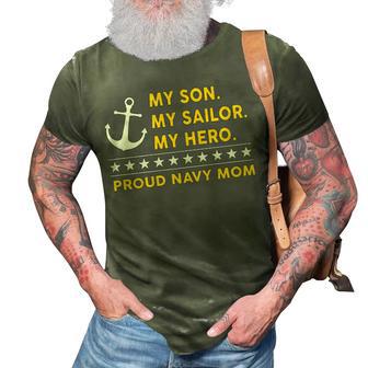 My Son My Sailor My Hero Proud Navy Mom 3D Print Casual Tshirt - Monsterry AU