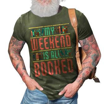 My Weekend Is All Booked Reading Books Lovers Bookshelf 3D Print Casual Tshirt - Thegiftio UK