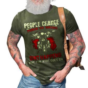 People Change - Ride Goes On 3D Print Casual Tshirt - Seseable