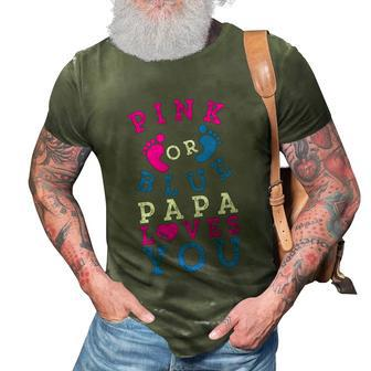 Pink Or Blue Papa Loves You Gift Gender Reveal Great Gift 3D Print Casual Tshirt - Monsterry