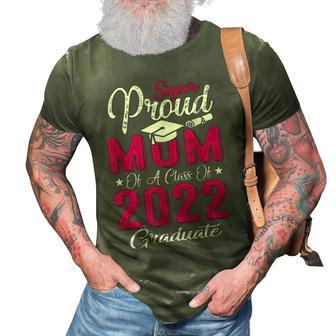 Proud Mom Of A 2022 Graduate Class Of 2022 Graduation Mother V2 3D Print Casual Tshirt - Thegiftio UK