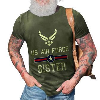 Proud Us Air Force Sister Military Pride 3D Print Casual Tshirt - Monsterry CA
