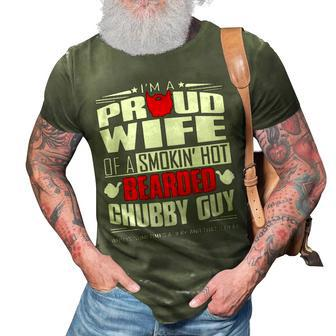 Proud Wife Of A Hot Bearded Chubby Guy 3D Print Casual Tshirt - Seseable