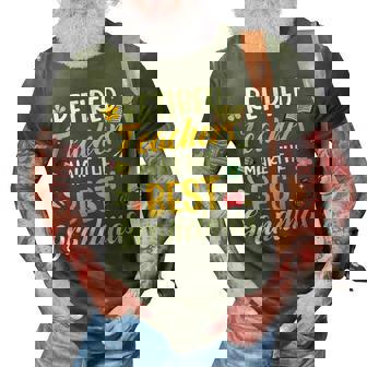 Retired Teachers Make The Best Grandmas Teacher Retirement 3D Print Casual Tshirt - Thegiftio