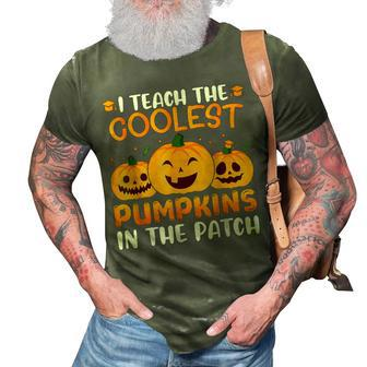 Teacher Halloween I Teach The Coolest Pumpkins In The Patch 3D Print Casual Tshirt - Thegiftio UK