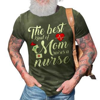The Best Kind Of Mom Raises A Nurse Mother S Day 3D Print Casual Tshirt - Thegiftio UK