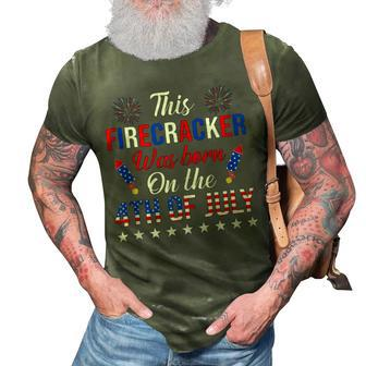 This Firecracker Was Born On The 4Th Of July Birthday 3D Print Casual Tshirt - Seseable