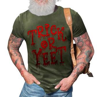 Trick Or Yeet - Blood Red Fun Halloween Costume Party Meme 3D Print Casual Tshirt - Seseable
