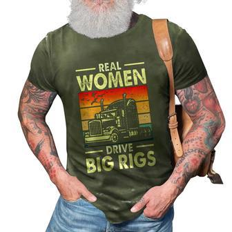 Truck Driver Gift Real Drive Big Rigs Vintage Gift 3D Print Casual Tshirt - Monsterry