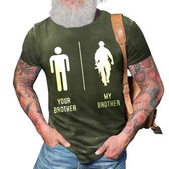 Your Brother My Brother Proud Army Family Military 3D Print Casual Tshirt - Thegiftio UK