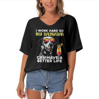 Dalmatian I Work Hard So My Dalmation Can Have A Better Life Women's Bat Sleeves V-Neck Blouse | Mazezy
