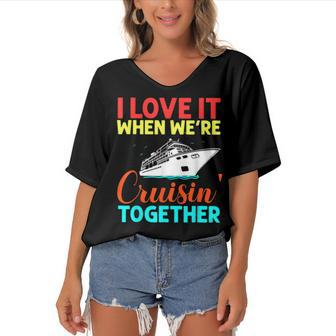 I Love It When We Are Cruising Together Men And Cruise Women's Bat Sleeves V-Neck Blouse - Thegiftio UK
