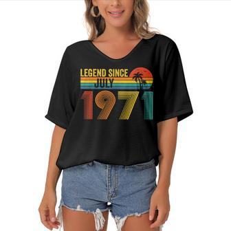 Legend Since July 1971 51St Gifts Birthday 51 Years Old Women's Bat Sleeves V-Neck Blouse - Seseable