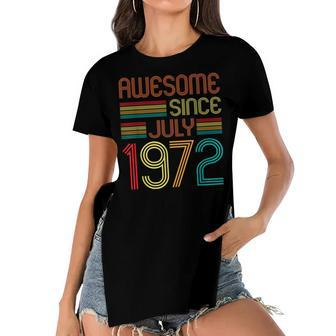 Awesome Since July 1972 Vintage 50Th Birthday 50 Years Old Women's Short Sleeves T-shirt With Hem Split - Seseable