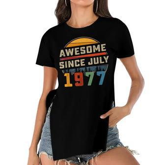 Awesome Since July 1977 45Th Birthday Gift 45 Years Old Women's Short Sleeves T-shirt With Hem Split - Seseable