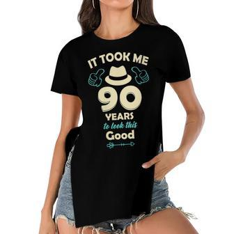 Womens It Took Me 90 Years To Look This Good - 90Th Birthday Women's Short Sleeves T-shirt With Hem Split - Seseable