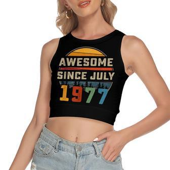 Awesome Since July 1977 45Th Birthday Gift 45 Years Old Women's Sleeveless Bow Backless Hollow Crop Top - Seseable