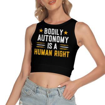 Bodily Autonomy Is A Human Right Funny 4Th Of July Women's Sleeveless Bow Backless Hollow Crop Top - Seseable