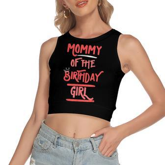 Mommy Of The Birthday Girl Mother Mama Daughters Bday Party Women's Sleeveless Bow Backless Hollow Crop Top - Seseable