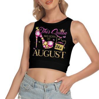 This Queen Was Born On August 24 24Th August Birthday Queen Women's Sleeveless Bow Backless Hollow Crop Top - Seseable