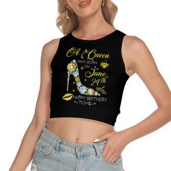 Womens A Queen Was Born On June 24Th Happy Birthday To Me Women's Sleeveless Bow Backless Hollow Crop Top - Seseable