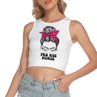 Pro Roe Nurse Messy Bun Womens Reproductive Rights Nurse Women's Sleeveless Bow Backless Hollow Crop Top - Seseable