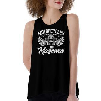 Biker Lifestyle Quotes Motorcycles And Mascara Women's Loose Tank Top | Mazezy