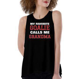 My Favorite Goalie Calls Me Grandma Soccer Hockey Lacrosse Women's Loose Tank Top | Mazezy