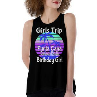 Girls Trip Punta Cana Dominican Republic Birthday Girl Squad Women's Loose Fit Open Back Split Tank Top - Seseable