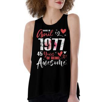 Made In April 1977 45 Years Being Awesome 45Th Birthday Women's Loose Fit Open Back Split Tank Top - Seseable