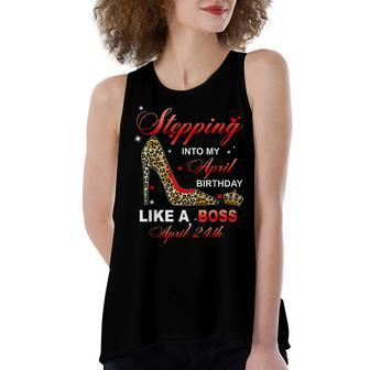 Stepping Into My April 24Th Birthday Like A Boss Women's Loose Fit Open Back Split Tank Top - Seseable
