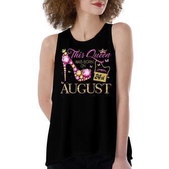 This Queen Was Born On August 24 24Th August Birthday Queen Women's Loose Fit Open Back Split Tank Top - Seseable