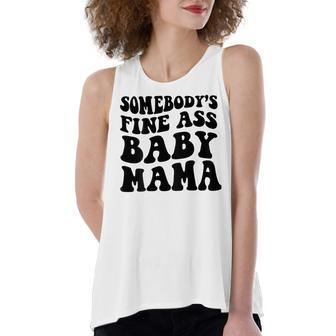 Somebodys Fine Ass Baby Mama Women's Loose Fit Open Back Split Tank Top - Seseable