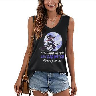 51 Good Witch 49 Bad Witch Dont Push It Halloween Women's Vneck Tank Top - Seseable