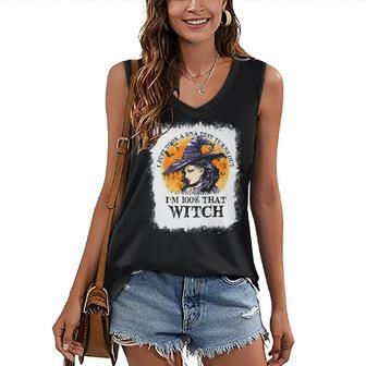 Bleached Im 100 That Witch Witchy Halloween Witch Women's Vneck Tank Top - Seseable