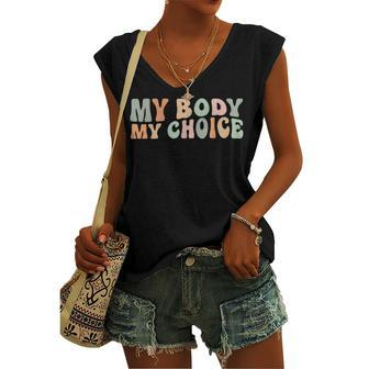My Body My Choice Feminist Feminism Retro Pro Choice Women's Vneck Tank Top - Seseable