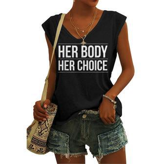 Her Body Her Choice Pro Choice Womens Rights Feminism Women's Vneck Tank Top - Seseable