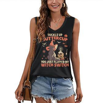 Cat Buckle Up Buttercup You Just Flipped My Witch Switch Women's Vneck Tank Top - Seseable